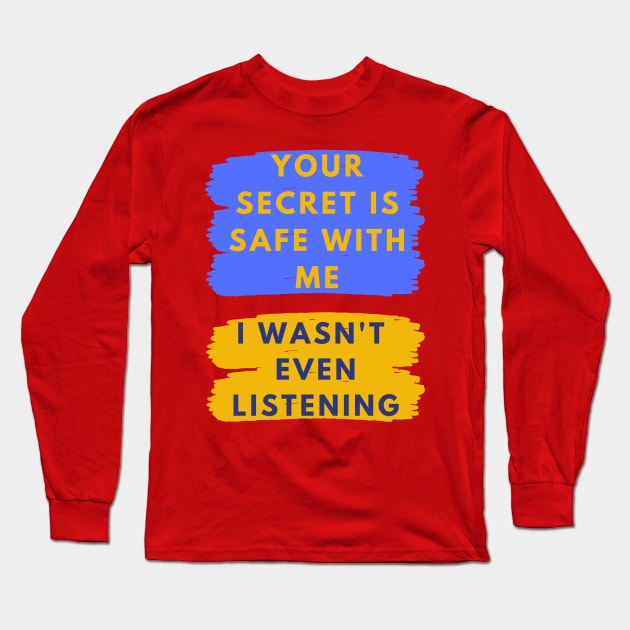 Not Listening Long Sleeve T-Shirt by pastorruss